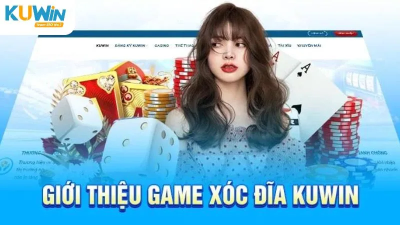 Khái quát chung về trò chơi xóc đĩa Kuwin