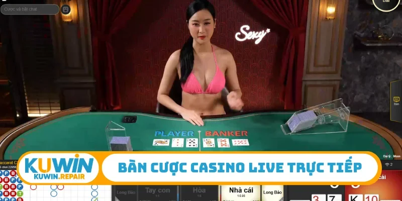Bàn cược casino live trực tiếp