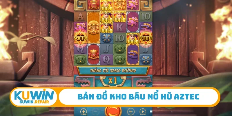 Bản đồ kho báu nổ hũ Aztec