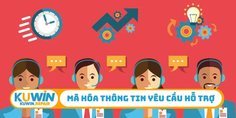 Mã hóa thông tin yêu cầu hỗ trợ