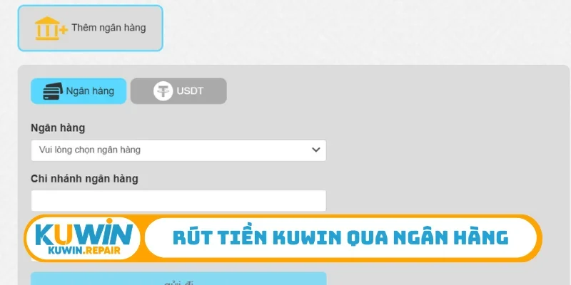 Rút tiền Kuwin qua ngân hàng