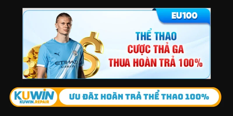 Ưu đãi hoàn trả thể thao 100%